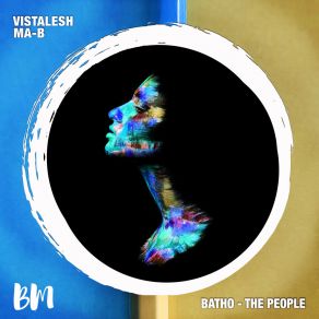 Download track Batho - The People VistaLesh