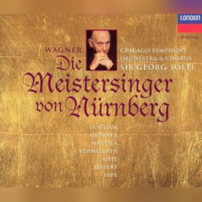 Download track ÂDavid Was Stehst? Â Zweiter Lehrbube Erster Lehrbube David Lehrbuben Walther Chicago Symphony Orchestra, Georg Solti