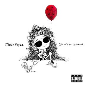 Download track Shutter Island Jessie Reyez