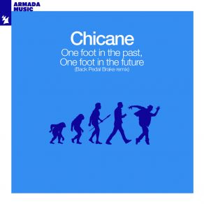 Download track One Foot In The Past, One Foot In The Future Chicane