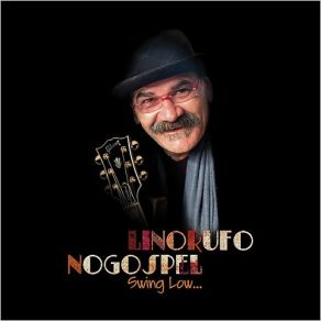 Download track Sittin' On Top Of The World Nogospel, Lino Rufo