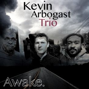 Download track Graveyard Love Kevin Arbogast Trio