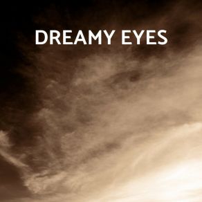 Download track Dreamy Eyes Christopher Willis