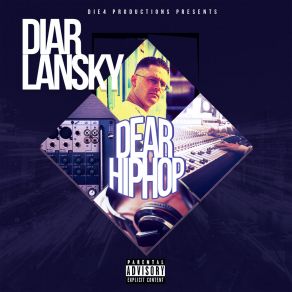 Download track Dear Hip Hop Diar Lansky