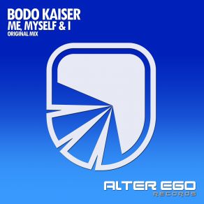 Download track Me Myself And I' (Radio Edit) Bodo Kaiser