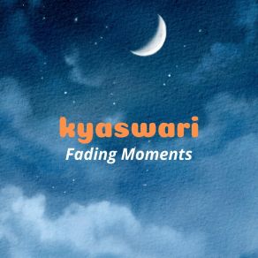 Download track Journey Through Memories Kyaswari