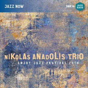 Download track The Touch (Live) Nikolas Anadolis Trio