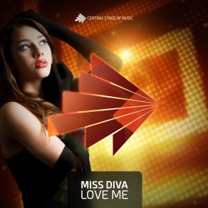 Download track Love Me (Radio Mix) Miss Diva