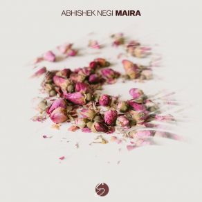 Download track Maira (Original Mix) Abhishek Negi