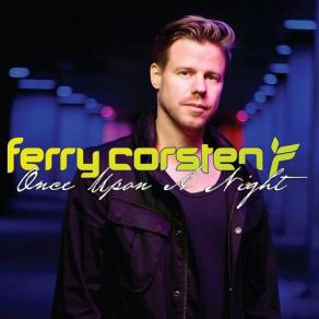 Download track Once Upon A Night, Vol. 4 Continuous DJ Mix 2 Ferry Corsten