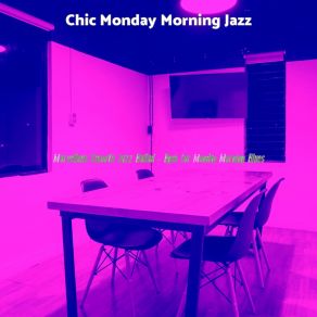 Download track Soulful Back At The Office Chic Monday Morning Jazz