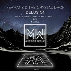 Download track Delusion (Zibe Remix) Crystal DropZibe