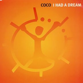 Download track I Had A Dream (Airplay Dream) Coco