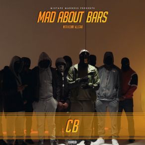 Download track CB Mad About Bars 1 Mixtape Madness