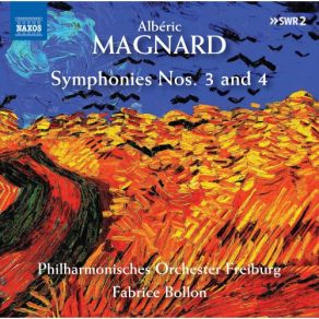 Download track Symphony No. 3 In B-Flat Minor, Op. 11 III. Pastorale. Modéré Fabrice Bollon, Philharmonisches Orchester Freiburg