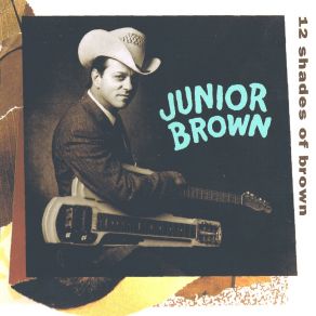 Download track Too Many Nights In A Roadhouse Junior Brown