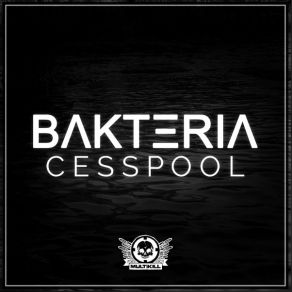 Download track Cesspool Bakteria