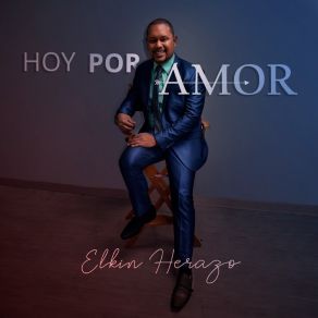 Download track Hoy Por Amor Elkin Herazo