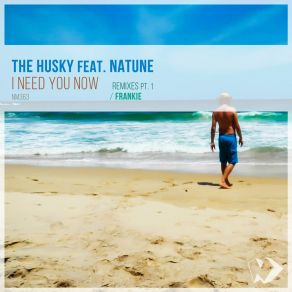 Download track I Need You Now (Radio Edit) Natune