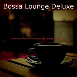 Download track Swanky Backdrops For Iced Coffees Bossa Lounge Deluxe