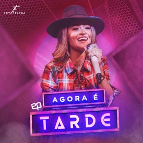 Download track Agora É Tarde Joyce Tayna