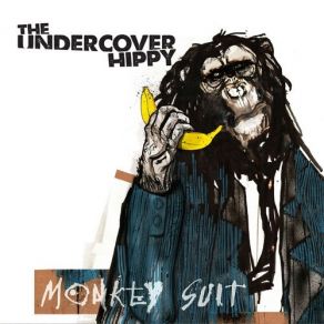 Download track Lifes Good The Undercover Hippy