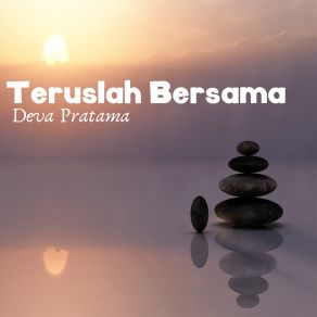 Download track Tunggu Aku Disini Deva Pratama