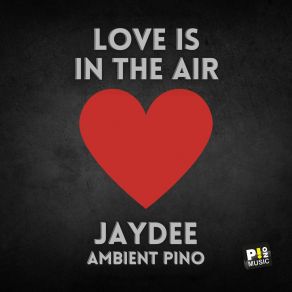 Download track Love Is In The Air (Melodic Techno Mix) Ambient Pino