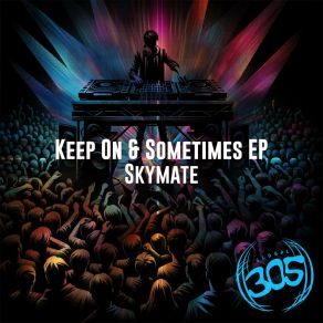 Download track Keep On (Original Mix) Skymate