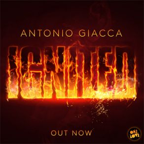 Download track Ignited (Club Mix) Antonio Giacca