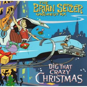 Download track Jingle Bell Rock The Brian Setzer Orchestra