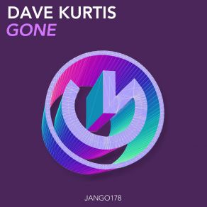 Download track Gone (Original Mix) Dave Kurtis, Jolene