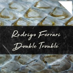 Download track Double (Original Mix) Rodrigo Ferrari