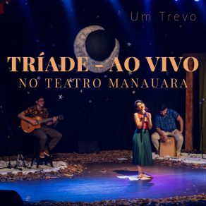 Download track A Vingança De Cunhã (Ao Vivo) Um Trevo