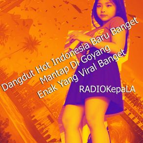 Download track Kopi Dangdut Bikin Gendut RADIOKepala