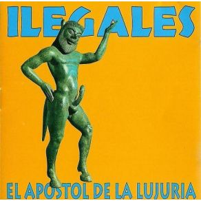 Download track El Apostol De La Lujuria Ilegales