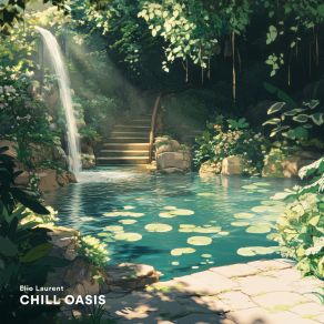 Download track Chill Oasis (With Water Sounds) Chill Spa MusicWater Sounds