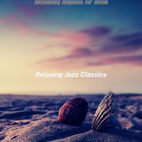 Download track Lonely Backdrops For Summer Holidays Relaxing Jazz Classics