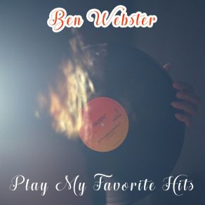 Download track Bounce Blues Ben Webster