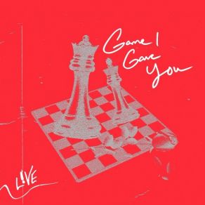 Download track Game I Gave You L! VE