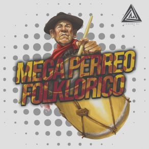 Download track Perreo Folklorico 5 A Don Ata Liendro DJ