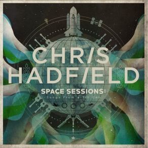 Download track Beyond The Terra Chris Hadfield