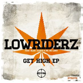 Download track Get Done Lowriderz