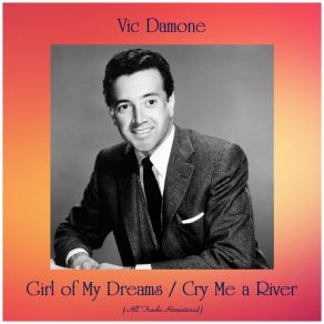 Download track Girl Of My Dreams (Remastered 2017) Vic Damone