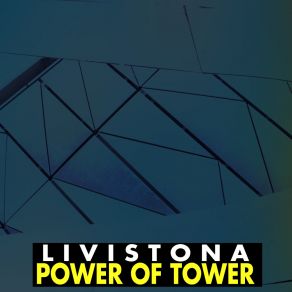 Download track Power Of Tower Livistona