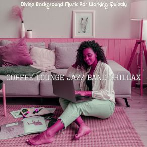 Download track Extraordinary Unwinding Coffee Lounge Jazz Band Chillax