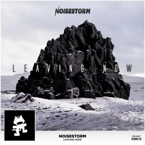 Download track Leaving Now Noisestorm