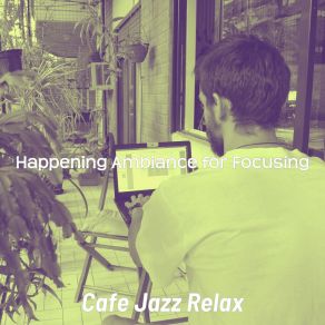 Download track Background For Working Quietly Cafe Jazz Relax