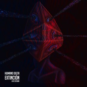 Download track Extinción (Live Session) Humano Delta