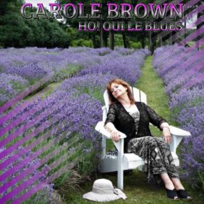 Download track Ho! Oui Le Blues Carole Brown